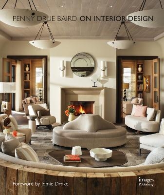 On Interior Design - Penny Drue Baird