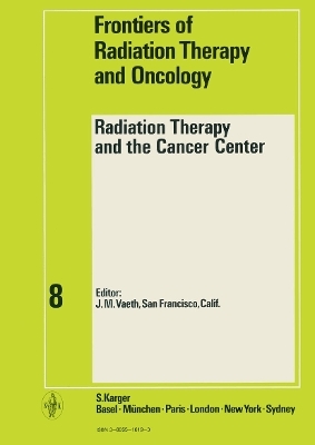 Radiation Therapy and the Cancer Center - 