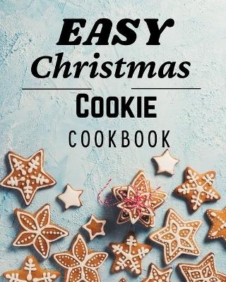 Easy Christmas Cookie Cookbook - Roxie Lukes