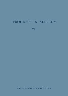 Progress in Allergy Vol. 7 - 