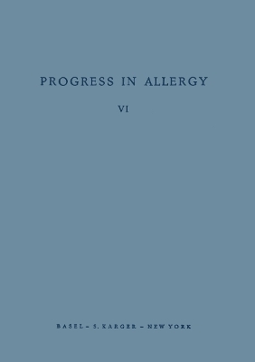 Progress in Allergy Vol. 6 - 