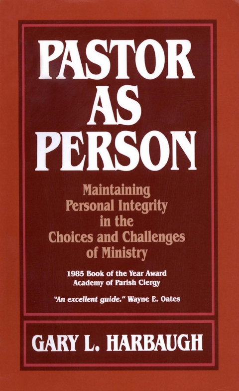 Pastor as Person -  Gary L. Harbaugh