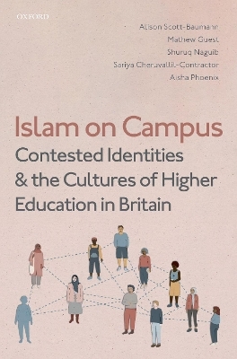 Islam on Campus - Alison Scott-Baumann, Mathew Guest, Shuruq Naguib, Sariya Cheruvallil-Contractor, Aisha Phoenix