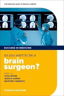 So you want to be a brain surgeon? - 