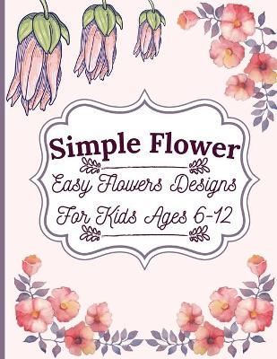 Simple Flower Coloring Book - Darcy Harvey