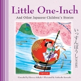 Little One-Inch and Other Japanese Children's Favorite Stories - Sakade, Florence; Kurosaki, Yoshisuke