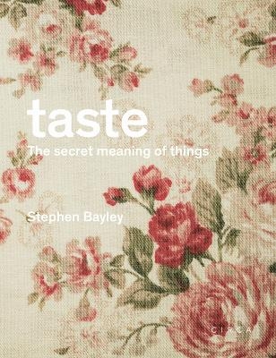 Taste - Stephen Bayley