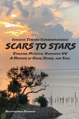 SCARS to STARS - Dolly Haik-Adams Berthelot