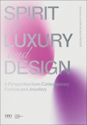 Spirit of Luxury and Design - Jie Srun, Elizabeth Fischer