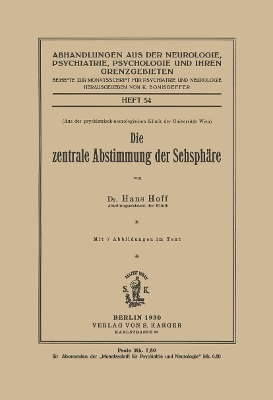 Die zentrale Abstimmung der Sehsphäre - H. Hoff