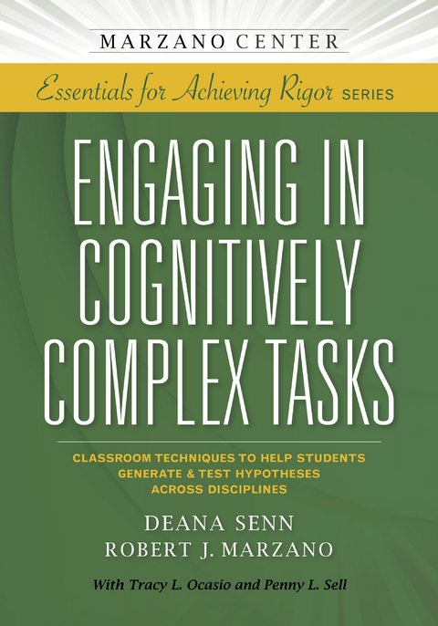 Engaging in Cognitively Complex Tasks -  Robert J. Marzano,  Deana Senn