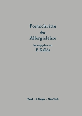 Fortschritte der Allergielehre (Forschung und Klinik) - 