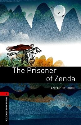 Oxford Bookworms Library: Level 3:: The Prisoner of Zenda - Anthony Hope, Diane Mowat