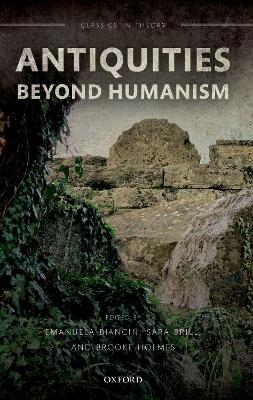 Antiquities Beyond Humanism - 