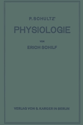 Paul Schultz' Kompendium der Physiologie - P. Schultz, E. Schilf
