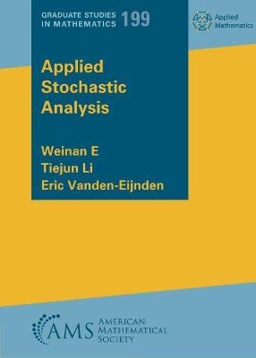 Applied Stochastic Analysis - Weinan E, Tiejun Li, Eric Vanden-Eijnden