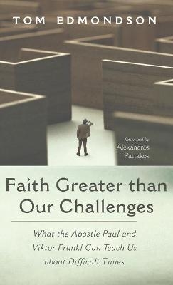 Faith Greater than Our Challenges - Tom Edmondson