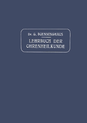 Lehrbuch der Ohrenheilkunde für Studierende und Aerzte - G. Boenninghaus