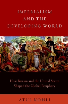 Imperialism and the Developing World - Atul Kohli