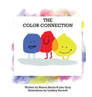 The Color Connection - Marcia K Harris, Lisa M Gray