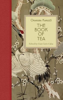 The Book of Tea - Okakura Kakuzō