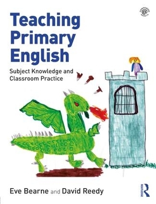 Teaching Primary English - Eve Bearne, David Reedy