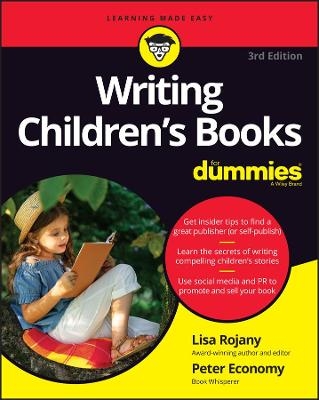 Writing Children's Books For Dummies - Lisa Rojany, Peter Economy