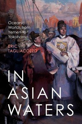 In Asian Waters - Eric Tagliacozzo