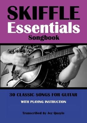 Skiffle Essentials Songbook - Jez Quayle