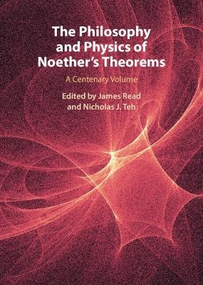 The Philosophy and Physics of Noether's Theorems - 