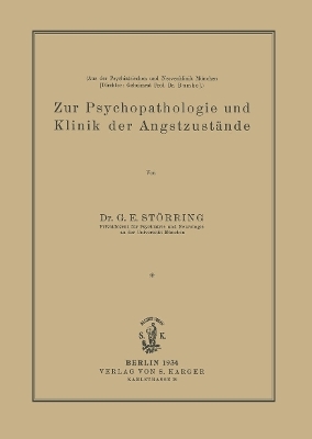 Zur Psychopathologie und Klinik der Angstzustände - G.E. Störring