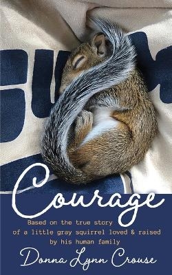 Courage - Donna Lynn Crouse