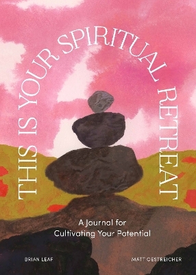 This Is Your Spiritual Retreat - Brian Leaf, Matt Oestreicher