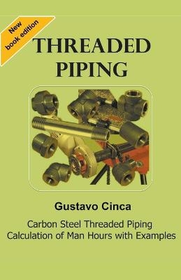 Threaded Piping - Gustavo Cinca