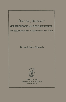 Über die «Resonanz» der Mundhöhle und der Nasenräume - M. Giesswein