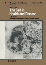 Monographs in Clinical Neuroscience / The Cell in Health and Disease - John K Frost