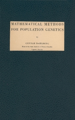 Mathematical Methods for Population Genetics - G. Dahlberg