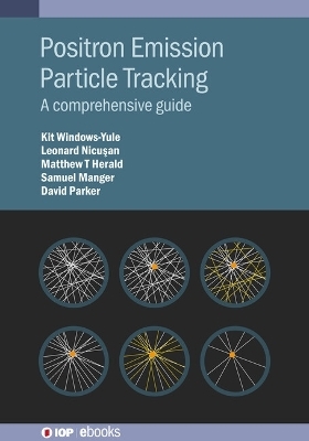 Positron Emission Particle Tracking - Kit Windows-Yule, David Parker, Samuel Manger, Andrei L Nicuşan, Matthew. T Herald