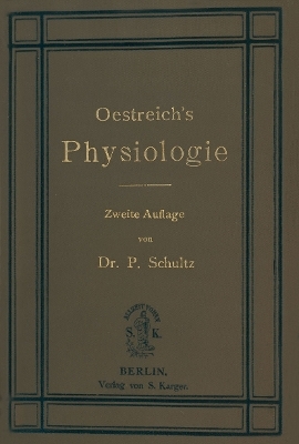 Oestreich's Compendium der Physiologie des Menschen - P. Schultz