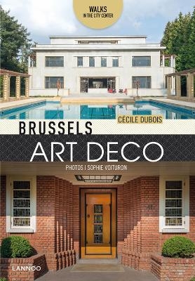 Brussels Art Deco - Cécile Dubois, Sophie Voituron