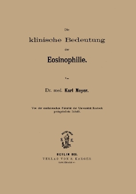 Die klinische Bedeutung der Eosinophilie - K. Meyer
