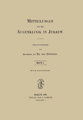 Mitteilungen aus der Augenklinik in Jurjew - 