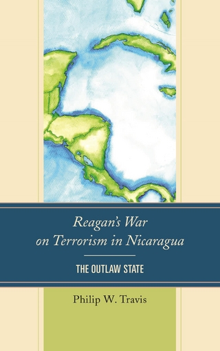 Reagan's War on Terrorism in Nicaragua - Philip W. Travis