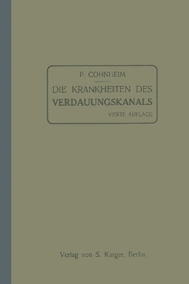 Die Krankheiten des Verdauungskanals - P. Cohnheim