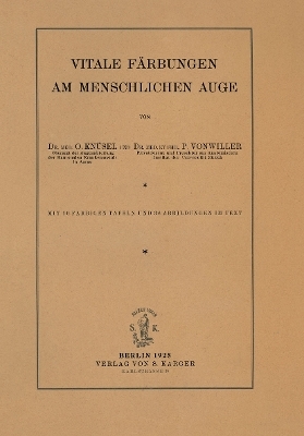 Vitale Färbungen am menschlichen Auge - P. Vonwiller, O. Knüsel