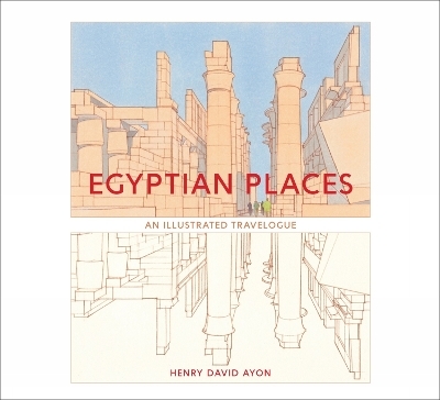 Egyptian Places - Henry David Ayon