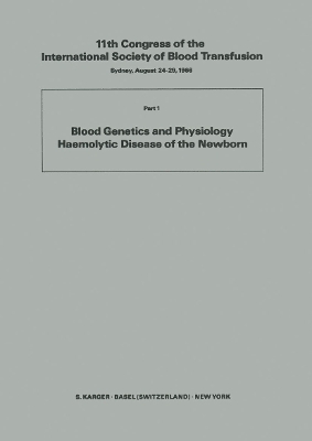 International Society of Blood Transfusion, 11th Congress 1966, Part 1 - 