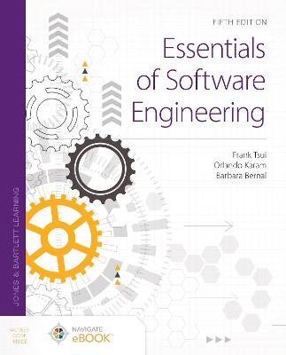 Essentials of Software Engineering - Frank Tsui, Orlando Karam, Barbara Bernal