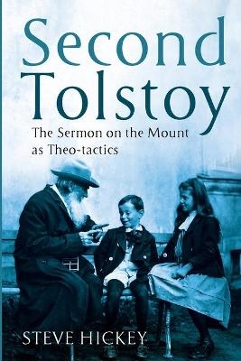Second Tolstoy - Steve Hickey