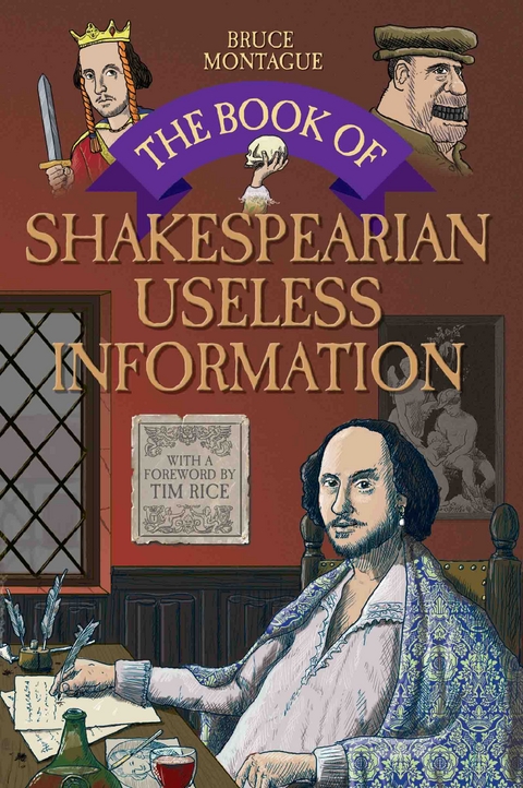 The Book of Shakespearian Useless Information - Bruce Montague